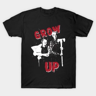 GROW UP T-Shirt